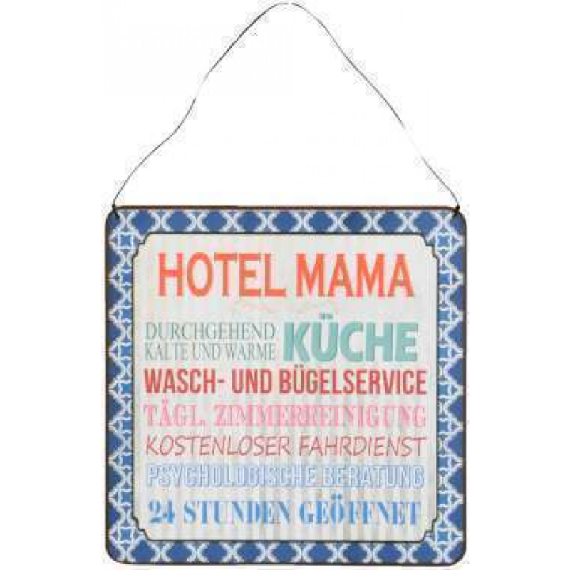 Schild -Hotel Mama 24 uur L25cm