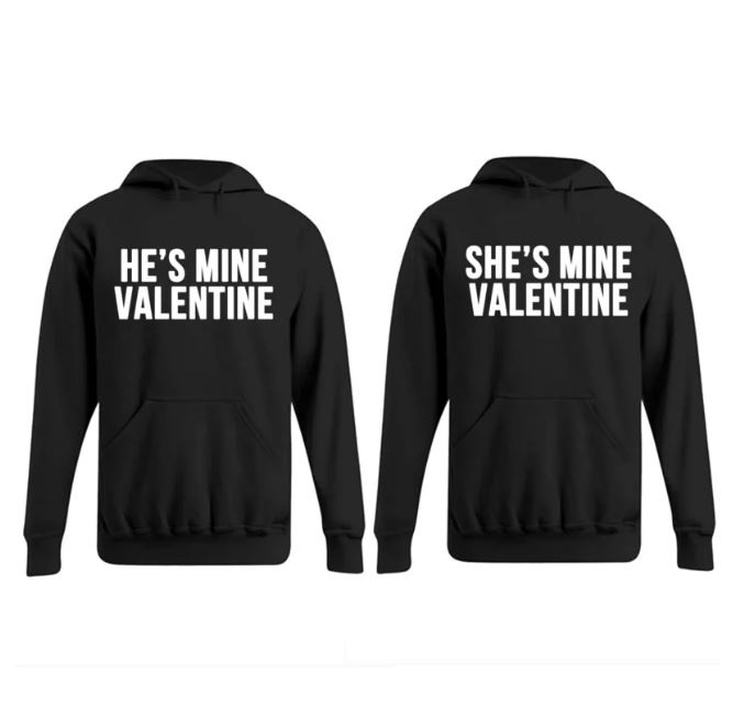 Hoodie He's Mine Valentine & She's Mine Valentine