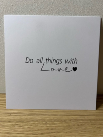 Do All Things With Love