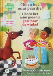 Leren lezen met Kluitman - 2 verhalen in 1 boek - Choco het mini paardje & Choco het mini paardje gaat naar de winkel