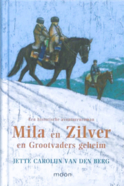 Mila en Zilver en Grootvaders geheim