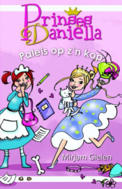 Prinses Daniëlla - Paleis op z'n kop