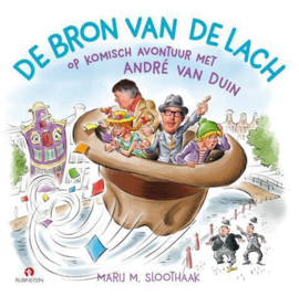 De bron van de lach - Op komisch avontuur met André van Duin