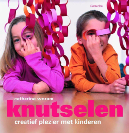 Knutselen - Creatief plezier met kinderen