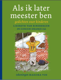 Als ik later meester ben