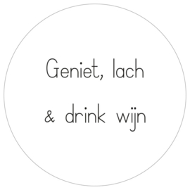 Muurcirkel Geniet, lach & drink wijn (wit) 20cm