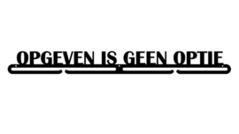 Opgeven is geen optie