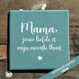 Mama, jouw liefde is mijn mooiste thuis
