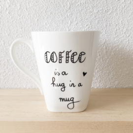 Coffee is a hug in a mug