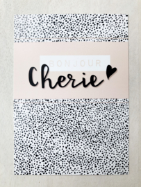 Bonjour Cherie