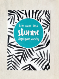 Ook stomme dagen gaan voorbij