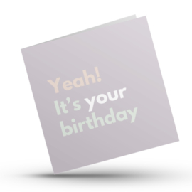Yeah! It's your birthday
