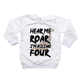Sweater - Hear me ROAR I'm a dino FOUR - 4 jaar verjaardag dino thema