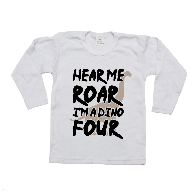 Shirtje - hear me ROAR i'm a dino FOUR - 4 jaar verjaardagsshirt