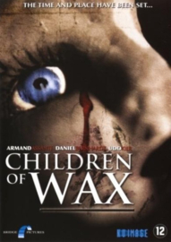 Children of Wax (dvd nieuw)