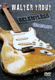 Relentless - Walter trout and the Radicals (dvd tweedehands film)