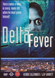 Delta Fever (dvd tweedehands film)