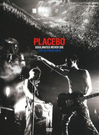 Placebo soulmates never die - Live in Paris 2003 (dvd tweedehands film)