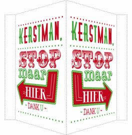 Kerstbord/raambord | Kerstman stop maar hier | rood/groen vanaf