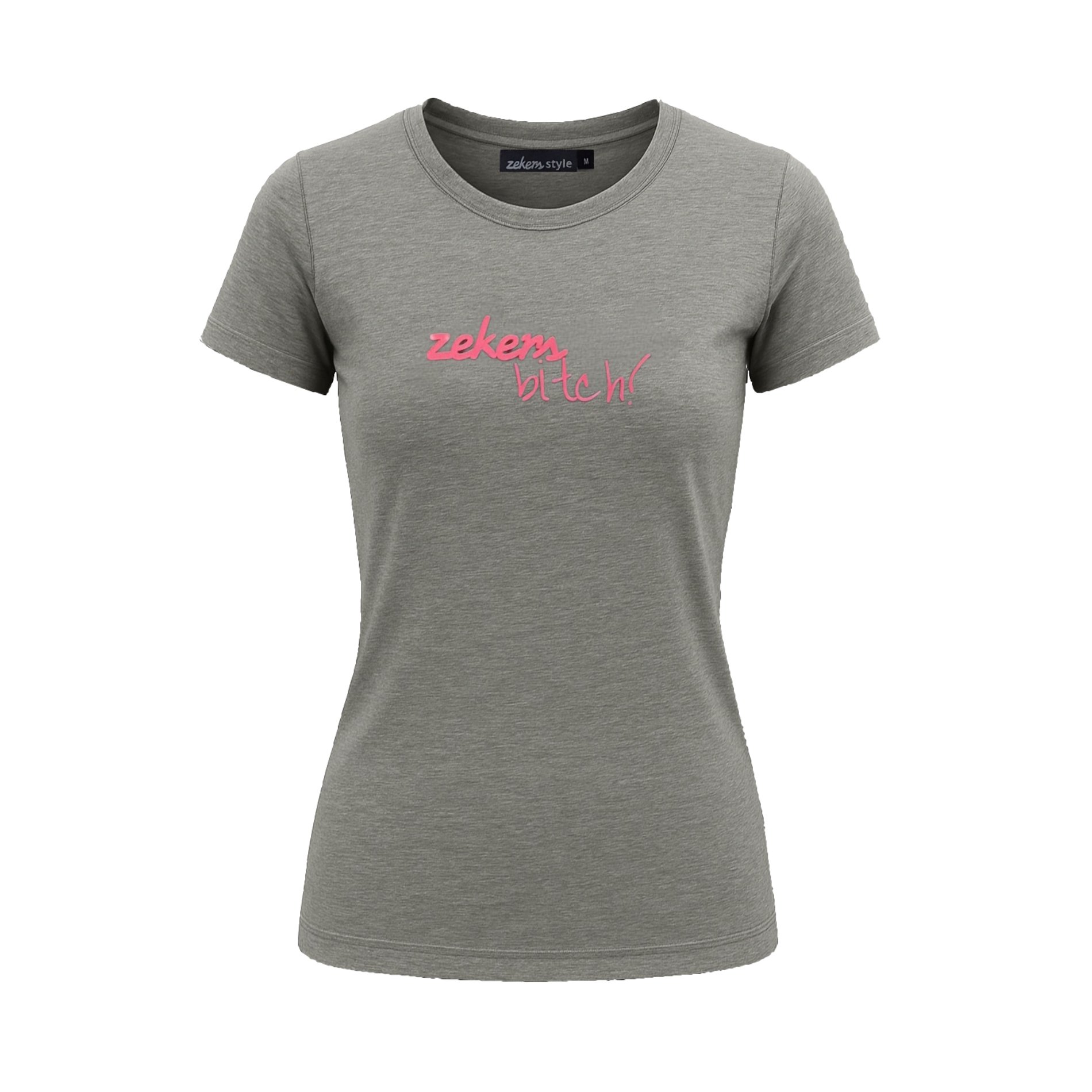 Short Sleeve Zekers Bitch!