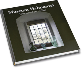 Museum Helmantel, schoonheid en traditie