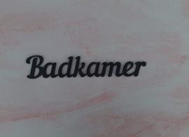 Badkamer tekstbordje - Deurbordje Badkamer