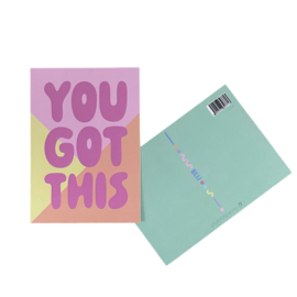 [You got this]