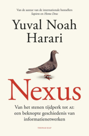Nexus Van het stenen tijdperk tot AI: een beknopte geschiedenis van informatienetwerken -Yuval Noah Harari