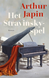 Het Stravinsky-spel. roman -Arthur Japin