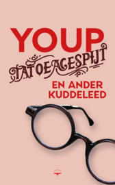 Tatoeagespijt en ander kuddeleed -Youp van 't Hek