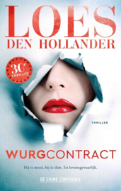 Wurgcontract Je kunt maar beter bij hem uit de buurt blijven-Loes den Hollander