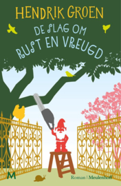 De slag om Rust en Vreugd Auteur-Hendrik Groen