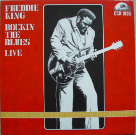 Freddie King – Rockin' The Blues - Live! (TEXAS BLUES)
