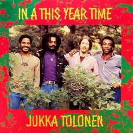 Jukka Tolonen – In A This Year Time (1982) (REGGAE)