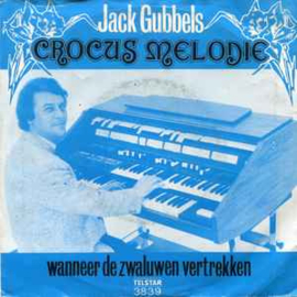 Jack Gubbels ‎– Crocus Melodie (1982) (TELSTAR)