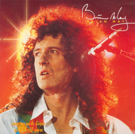 Brian May (QUEEN) – Too Much Love Will Kill You (1992)