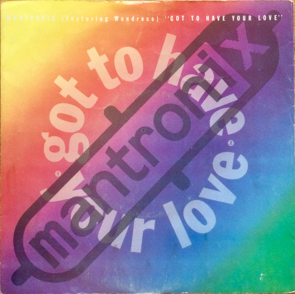Mantronix Ft. Wondress – Got To Have Your Love (1989) (HOUSE)