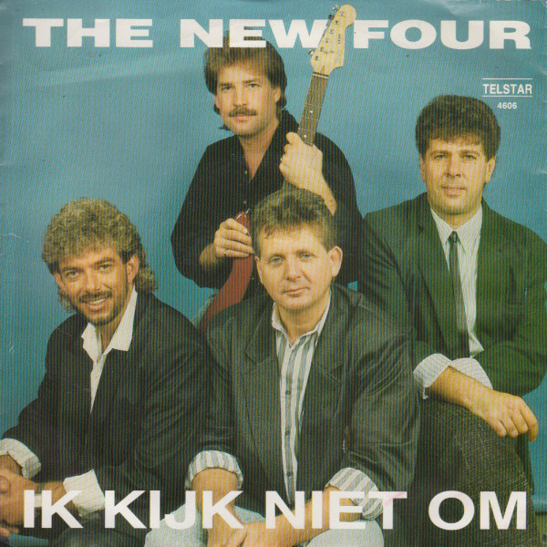The New Four – Ik Kijk Niet Om (198) (TELSTAR)