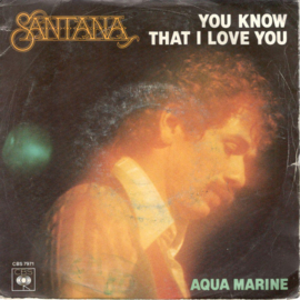 Santana – You Know That I Love You (1979)