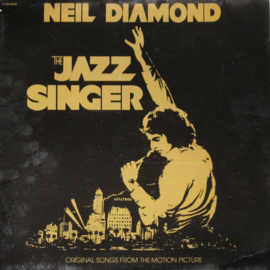 Neil Diamond ‎– The Jazz Singer (Original Songs From The Motion Picture) (1980)