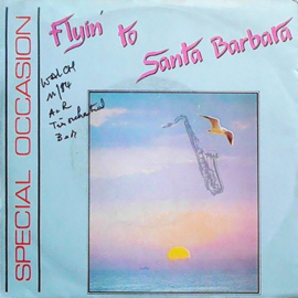 Special Occasion – Flyin' To Santa Barbara (1984) (ELECTRONIC)