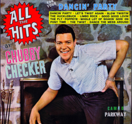 Chubby  Checker‎ – All The Hits For Your Dancin' Party