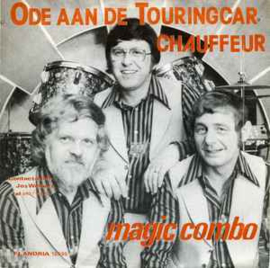 Magic Combo ‎– Ode Aan De Touringcar-Chauffeur / De Poort Van Limburg (1977)