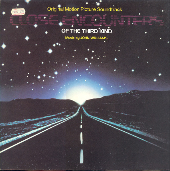 John Williams – Close Encounters Of The Third Kind (Original Motion Picture Soundtrack) (1977)
