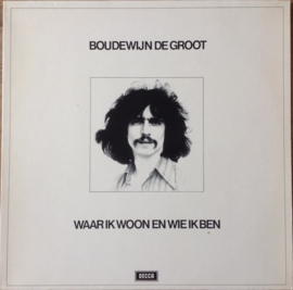 Boudewijn de Groot (+ HENNIE VRIENTEN + ERNST JANSZ (DOE MAAR) ) – Waar Ik Woon En Wie Ik Ben (1975)