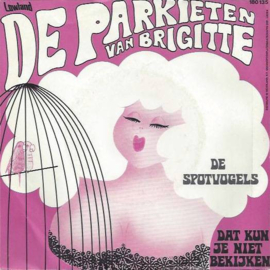 Spotvogels (4) ‎– De Parkieten Van Brigitte (1971)