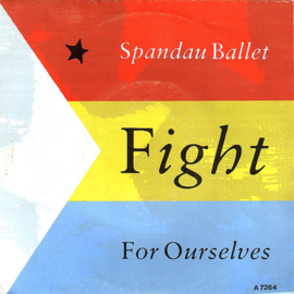 Spandau Ballet – Fight For Ourselves (1986)