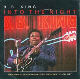 B.B. King – Into The Night (Music From The Original Motion Picture Soundtrack "Into The Night") (1985)
