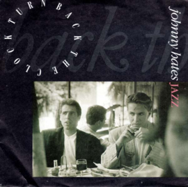 Johnny Hates Jazz – Turn Back The Clock (1987)