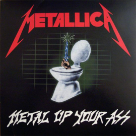 Metallica – Metal Up Your Ass ('82) (2015 release) (WHITE) (COLOUR)